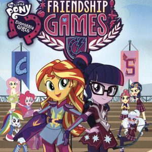 My Little Pony: Equestria Girls - Friendship Games