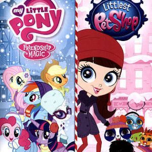 My Little Pony Friendship Is Magic and Littlest Pet Shop: Winter Vacation Double Feature